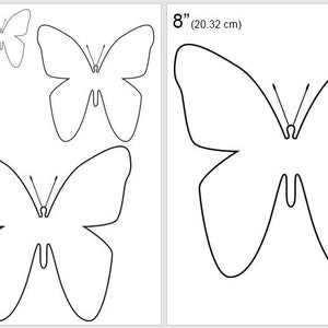 May include: Printable butterfly templates in four sizes: 2 inches, 4 inches, 6 inches, and 8 inches. The templates are black outlines on a white background.