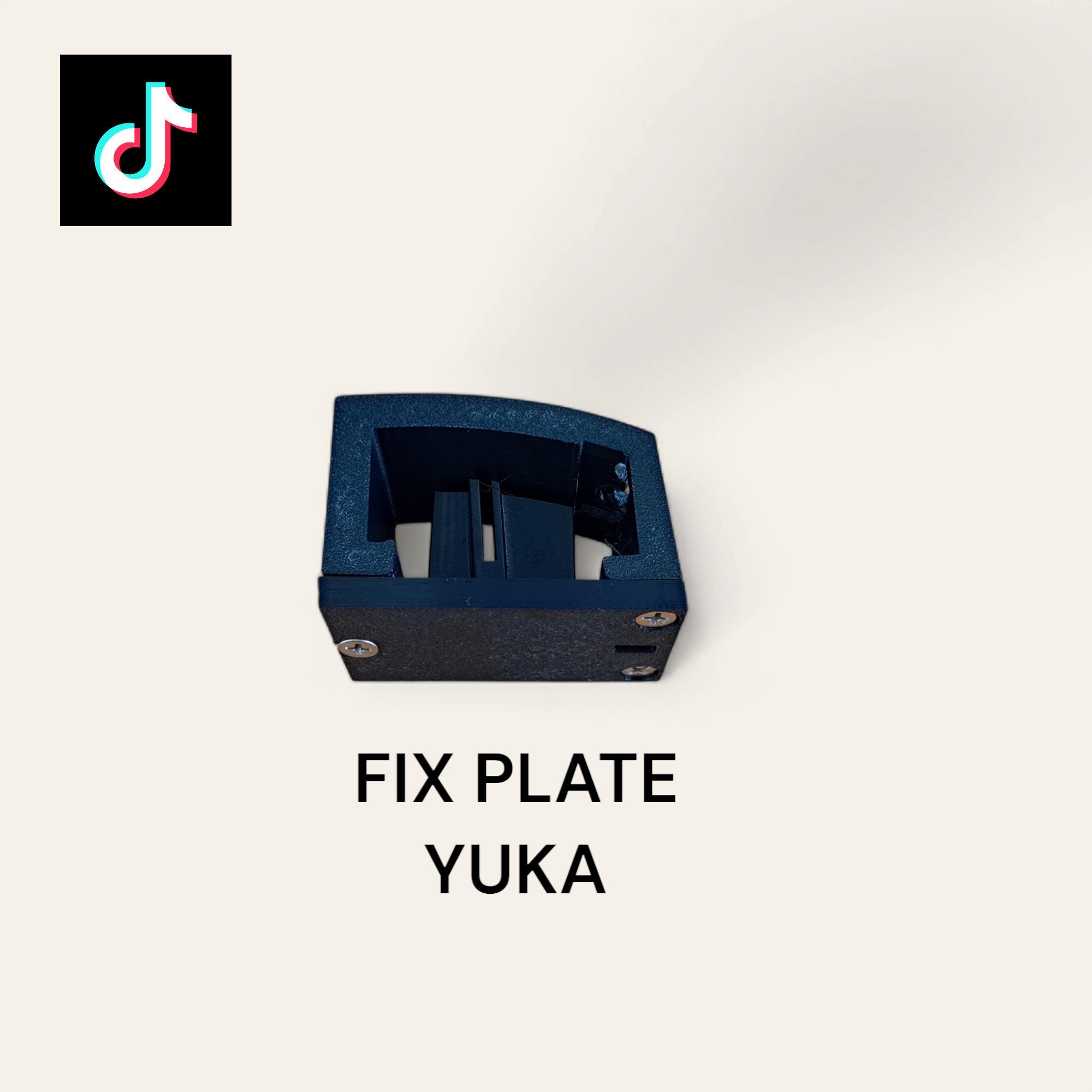 Fix misaligned plate for yuka