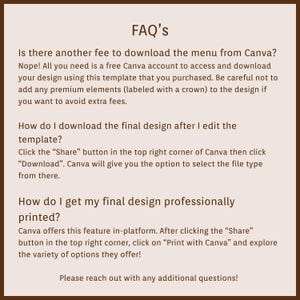 May include: A brown graphic with the title "FAQ's" and answers to common questions about downloading and printing a design from Canva. The text provides instructions on avoiding extra fees and downloading the final design.