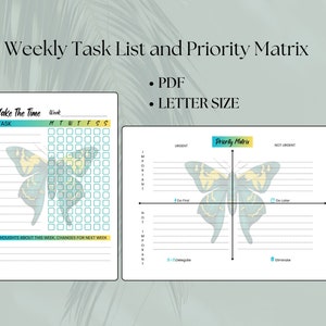 May include: A printable weekly task list and priority matrix planner with a butterfly design. The planner includes a section for tasks, a daily schedule, and a priority matrix for organizing tasks by importance and urgency. The planner is in PDF format and letter size.