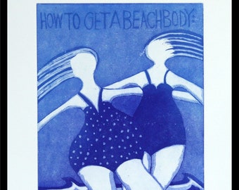 etching, How to get a Beachbody, handprinted on paper, signed and numbered, Mariann Johansen-Ellis