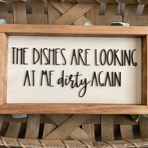 Wood Sign | Dirty Dishes | Farmhouse Style | Rustic Home Decor | Kitchen Accents | Handmade Gifts | Wedding Gifts | Funny Signs