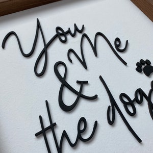 You Me & The Dogs Wood Sign Dog Family Farmhouse Style image 2