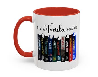 Tazza da caffè con scritta "I'm a Freida Readah" (11 oz o 15 oz). Tazza per amanti dei libri. Tazza da caffè Freida McFadden. Regalo di Natale per lei.