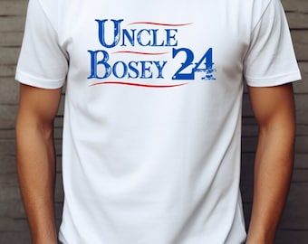 Uncle Bosey 2024 Funny Campaign Shirt. FJB Shirt. Trump 2024 Shirt. Funny t-shirt. Unisex Shirt. Gift for Him. Gift for Her.
