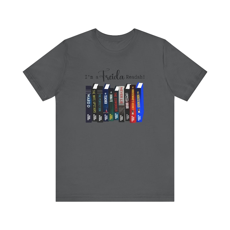 I'm a Freida Readah Shirt. Freida McFadden Shirt. Book Lover Shirt. Bookstack Shirt. Gift for Her. Mother's Day Gift image 9