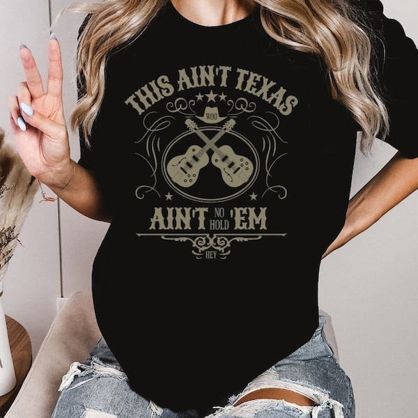 Texas Hold 'Em Shirt. This Ain't Texas, Don't be a Bitch Funny Shirt. Gift for Her.