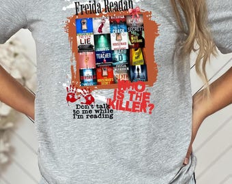 I'm a Freida Readah Shirt. Freida McFadden Shirt. Book Lover Shirt. Bookstack Shirt. Gift for Her. Mother's Day Gift