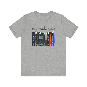 I'm a Freida Readah Shirt. Freida McFadden Shirt. Book Lover Shirt. Bookstack Shirt. Gift for Her. Mother's Day Gift image 8
