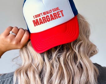 JD VANCE Funny I Don&#39;t Really Care, Margaret Trucker Hat. Trump &#39;24 Hat. Make America Great Again Cap. MAGA Baseball Hat. Gift for Her.