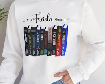 I'm a Freida Readah Unisex Heavy Blend™ Crewneck Sweatshirt. Perfect Gift. Freida McFadden. Bookstack. Booktok.