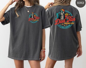 Funny Dad Tax Skeleton Comfort Colors T-Shirt: Retro Graphic Tee– Cool Retro Graphic Tee for Dad, Fries & Soda Humor Shirt, Father's Gift