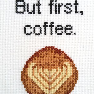 But First, Coffee cross stitch PDF pattern for instant download image 6