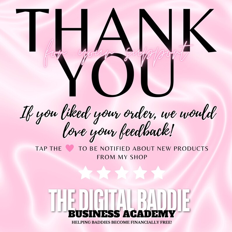 May include: A pink graphic with the words "THANK YOU" in large black letters. The text "for your support" is in a lighter pink font. Additional text encourages feedback and promotes the shop.