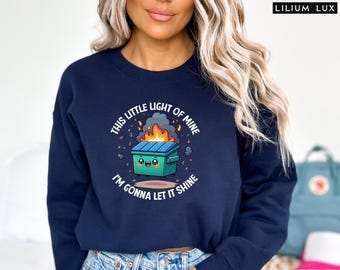 Emotional Dumpster Fire Sweatshirt: Mental Health Tee
