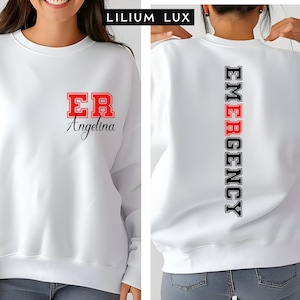 Emergency Nurse Sweatshirt: ER Department Gift Hoodie