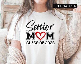 Senior Mom 2026 T-Shirt: Class of 2026 Family Shirts