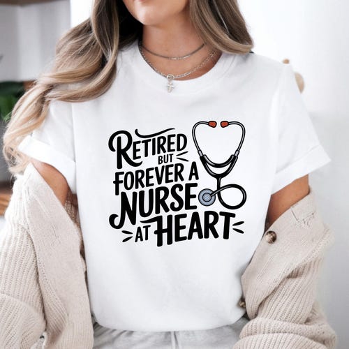 Retired Nurse T-Shirt, Retirement Gift
