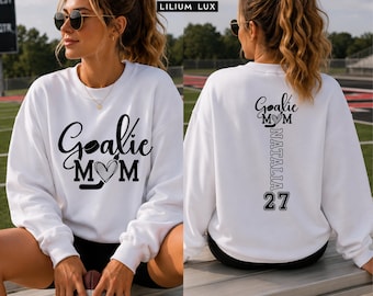 Custom Goalie Mom Sweatshirt: Personalized Name & Number Hockey Mom Hoodie