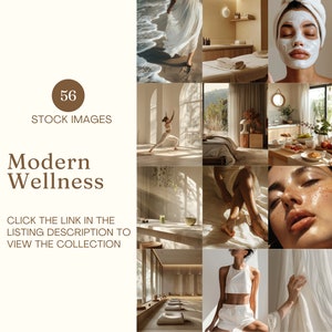May include: A collection of 12 images with a wellness theme. The images include a person in a white dress near the sea, spa treatments, yoga, and healthy food. Text on the image reads "56 STOCK IMAGES Modern Wellness CLICK THE LINK IN THE LISTING DESCRIPTION TO VIEW THE COLLECTION."
