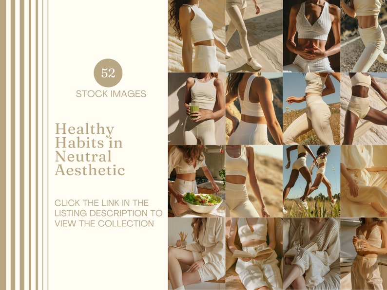 May include: A collection of images showing women in cream-coloured activewear. The images depict activities such as running, preparing food, and relaxing. Text on the image reads "52 STOCK IMAGES Healthy Habits in Neutral Aesthetic".