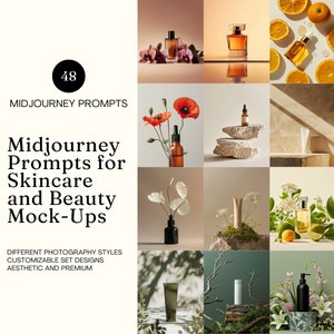 May include: A collection of 48 Midjourney prompts for skincare and beauty mock-ups. The image shows various product mock-ups with different photography styles and customizable set designs.