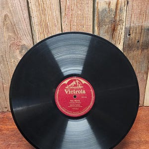 1908 Victrola Shellac 78 R.P.M Record - "Ave Maria"