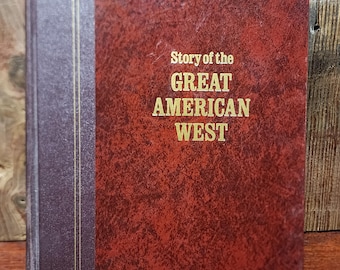 1977 Reader's Digest  - Story of the Great American West Hardcover Book