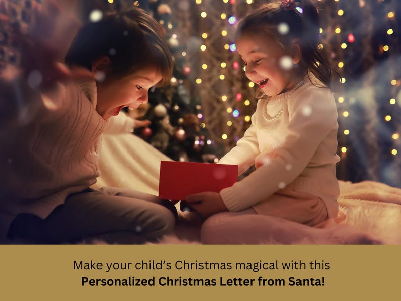 May include: Two children are sitting in front of a Christmas tree with lights, looking at a red envelope. The text on the image reads "Make your child's Christmas magical with this Personalized Christmas Letter from Santa!"
