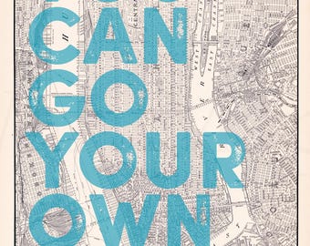 You Can go Your Own Way Art Print | 18" x 24" Poster | Vintage NYC Map with Bold Typography | Wall Decor