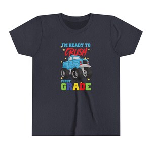 I&#39;m Ready to Crush First Grade Monster Truck Graphic Youth Short Sleeve Tee