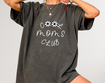 Cool Moms Club Shirt | Mom Birthday Gift | Cool Moms Sweatshirt | First Time Mom  | Gift for Mom | Cool Moms Club Hoodie | Mother's Day Gift