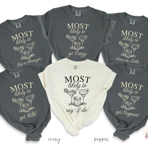 Custom Bachelorette Party Matching Shirts | Most Likely to Bach Tee | Luxury Bridal Party | Cocktail Bachelorette | Bachelorette Trip image 4