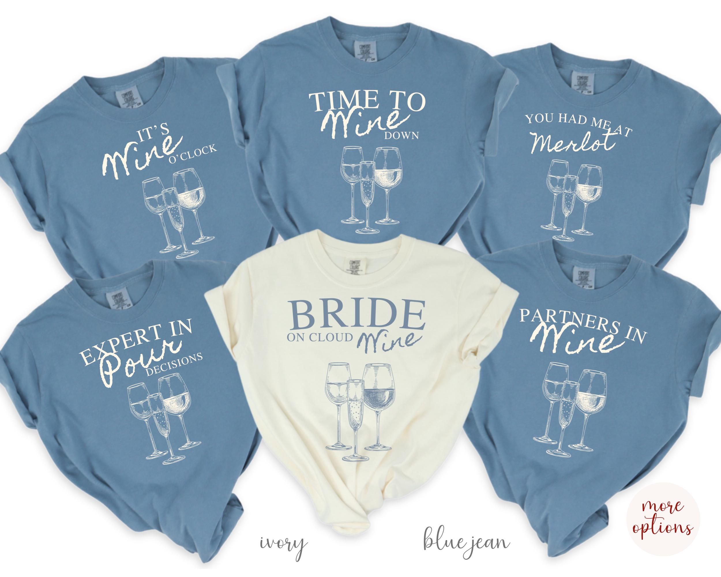 Custom Bachelorette Party Matching Shirts | Wine Bachelorette Party Shirts | Winery Bachelorette Shirts | Wine Tasting Shirt | Funny Bach