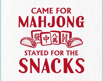 Grappige Mahjong SVG, Kwam voor Mahjong, bleef voor de snacks PNG, Mahjong shirt SVG, Mahjong liefhebber Cricut bestand, Mahjong cadeau download