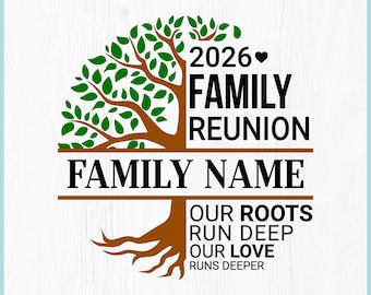 Family Reunion 2026 SVG PNG, Custom Family Name, Our Roots Run Deep