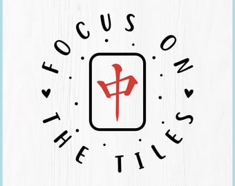 Mahjong SVG Design | Focus On The Tiles | Game Lover Digital Download