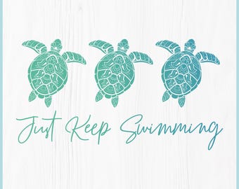 Sea Turtle SVG, Just Keep Swimming PNG, Coastal Beach Shirt Design, Ocean Life Cricut File, Turtle Sublimation Design