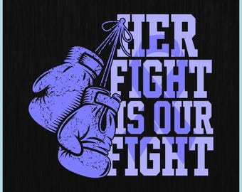 May include: Digital download graphic featuring two distressed purple boxing gloves with the text "HER FIGHT IS OUR FIGHT" in a bold, sans-serif font. The design includes file type icons: SVG, PNG, EPS, PDF, and DXF.