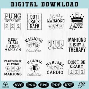 May include: A digital download graphic featuring various Mahjong-themed designs in black and white. Text includes phrases like "Pung Intended," "Mahjong Queen," and "Mahjong is My Therapy." The image also includes file type icons: SVG, PNG, EPS, PDF, and DXF.