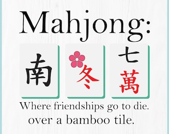 Funny Mahjong SVG, Mahjong Quote PNG, Mahjong Shirt Design, American Mah Jongg Cricut File, Mahjong Lover Gift