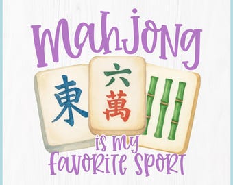 Mahjong SVG | Mahjong Is My Favorite Sport PNG | Funny Mahjong Shirt SVG | Mahjong Lover Cricut File (Digital Download)