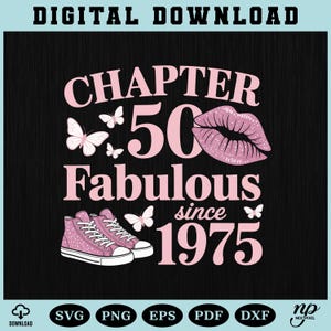 Chapter 50 Fabulous SVG | 50th Birthday Shirt Design For Women PNG EPS Dxf | Fifty and Fabulous Cricut Cut File for Shirts, Mugs Party Decor