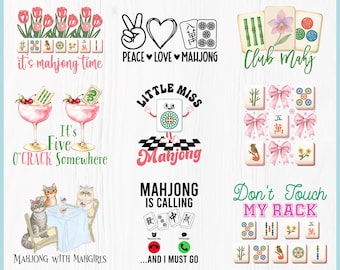 May include: A digital download graphic featuring various Mahjong-themed designs. The image includes text like "It's Mahjong Time," "Peace Love Mahjong," and "Don't Touch My Rack." Other graphics include Mahjong tiles, cocktails, and cartoon characters.