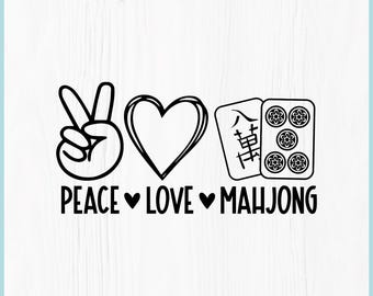 May include: Black and white graphic design with the words "PEACE LOVE MAHJONG". The design includes a peace sign, a heart, and two Mahjong tiles. The text "MAHJONG SHIRT DESIGN" is at the bottom.