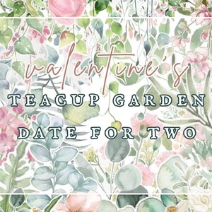 Valentine’s Teacup Garden Date Kit | Valentine’s Date Ideas | Gift for Her | Unique Girlfriend Valentines Gift | Last-Minute Valentines