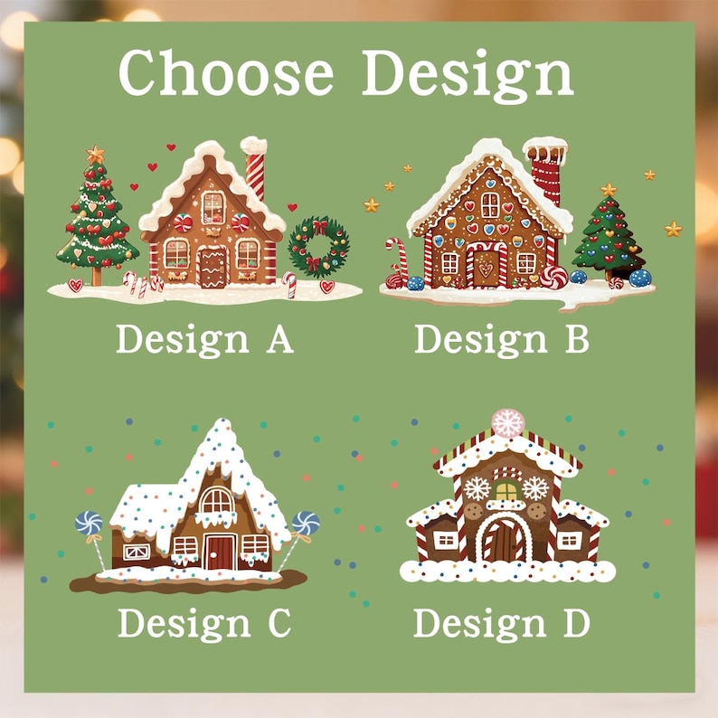 K&ouml;nnte beinhalten: Auf gr&uuml;nem Hintergrund werden vier Lebkuchenhaus-Designs mit den Bezeichnungen A, B, C und D gezeigt. Jedes Haus ist mit Zuckerguss, S&uuml;&szlig;igkeiten und festlichen Details verziert. Der Text "Choose Design" steht oben.