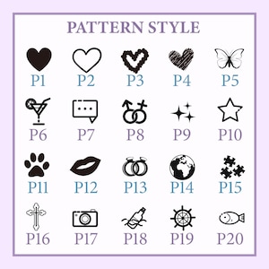 May include: A graphic featuring various pattern styles, including hearts, a butterfly, a cocktail, a paw print, and more. Each design is labeled with a letter and number combination, such as P1, P2, and P3, against a light purple background.