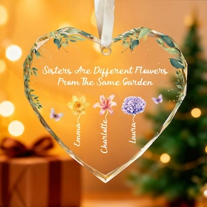 Personalized Sister Birth Ornament, Custom Sisters Are Different Flowers Keepsake, Christmas Gifts