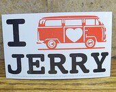 Grateful Dead Jerry Garcia Volkswagen Bus Vinyl Sticker VW I Love Jerry  Hippie  Deadhead